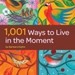 1_001_ways_to_live_in_the_moment_thumb